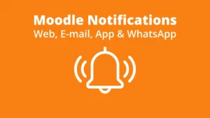 Moodle Notifications: Complete Guide to WhatsApp, Email & Mobile Alerts